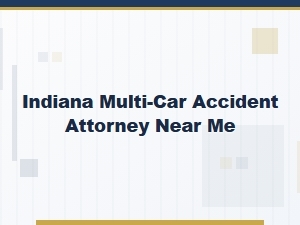 Finding an Indiana Multi-Car Accident Attorney Near You